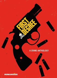[First Degree: A Crime Anthology (Hardcover) (Product Image)]