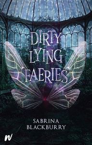 [Enchanted Fates: Book 1: Dirty Lying Faeries (Product Image)]