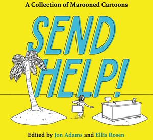 [Send Help: A Colllection Of Marooned Cartoons (Hardcover) (Product Image)]