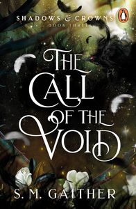 [Shadows & Crowns: Book 3: The Call Of The Void (Product Image)]