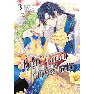 [The Knight Captain Is The New Princess-To-Be: Volume 3 (Product Image)]