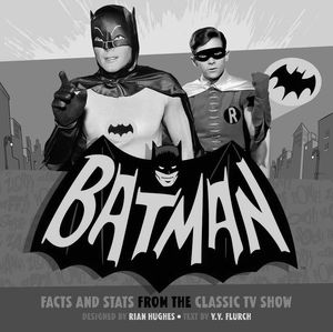 [Batman: Bat Facts & Stats From The Classic TV Show (Product Image)]