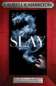 [Anita Blake, Vampire Hunter: Book 30: Slay (Signed Bookplate Edition Hardcover) (Product Image)]