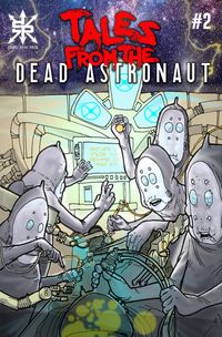 [The cover for Tales From The Dead Astronaut #2]