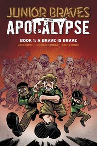 [Junior Braves Of The Apocalypse: Volume 1: A Brave Is Brave (Product Image)]