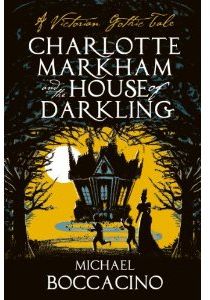 [Charlotte Markham & The House Of Darkling (Product Image)]