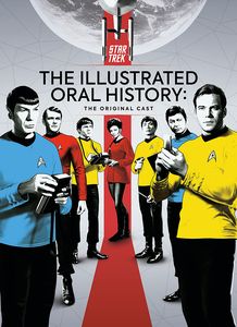 [Star Trek: The Illustrated Oral History: The Original Cast (Hardcover) (Product Image)]