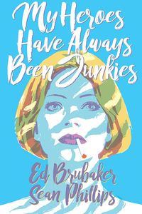 [My Heroes Have Always Been Junkies (Signed Mini Print Edition Hardcover) (Product Image)]
