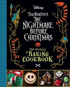 [The Nightmare Before Christmas: The Official Baking Cookbook (Hardcover) (Product Image)]