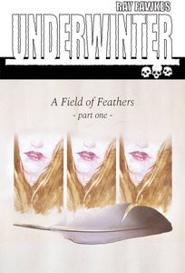 [Underwinter: Field Of Feathers #1 (Cover A Fawkes) (Product Image)]