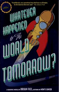 [Whatever Happened To The World Of Tomorrow? (Product Image)]