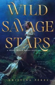 [Sweet Black Waves: Book 2: Wild Savage Stars (Signed Edition) (Product Image)]