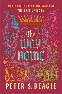 [The Last Unicorn: The Way Home (Hardcover) (Product Image)]