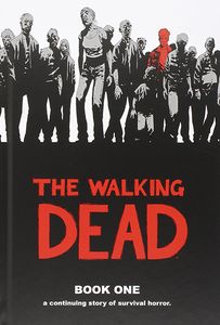 [The Walking Dead: Volume 1: Days Gone Bye (Hardcover) (Product Image)]
