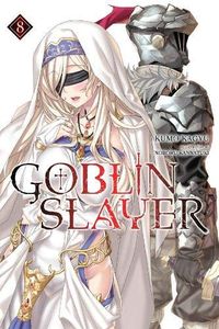 [Goblin Slayer: Volume 8 (Light Novel) (Product Image)]