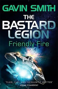 [Friendly Fire: Book 2: The Bastard Legion (Product Image)]
