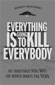 [Everything Is Going To Kill Everybody (Product Image)]