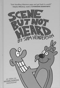 [Scene But Not Heard (Hardcover) (Product Image)]