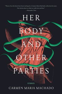 [Her Body & Other Parties: Stories (Product Image)]