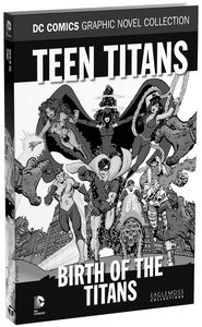 [DC: Graphic Novel Collection: Volume 83: New Teen Titans By Wolfman & Perez (Hardcover) (Product Image)]