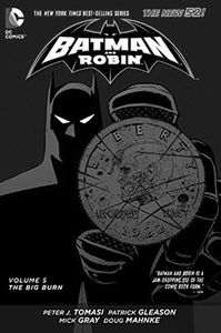 [Batman & Robin: Volume 5: The Big Burn (N52) (Hardcover) (Product Image)]