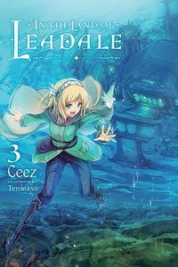 [In The Land Of Leadale: Volume 3 (Light Novel) (Product Image)]