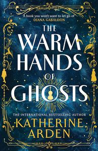 [The Warm Hands Of Ghosts (Hardcover) (Product Image)]