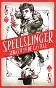 [The cover for Spellslinger: Book 1 (Signed Bookplate Edition)]