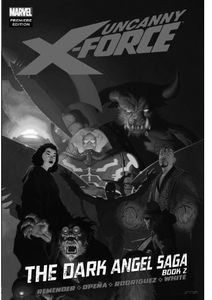 [Uncanny X-Force: The Dark Angel Saga: Volume 2 (Premiere Edition Hardcover) (Product Image)]