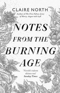 [Notes From The Burning Age (Signed Edition Hardcover) (Product Image)]