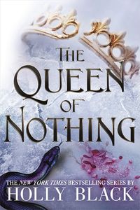 [The Folk Of The Air: Book 3: The Queen Of Nothing (Product Image)]