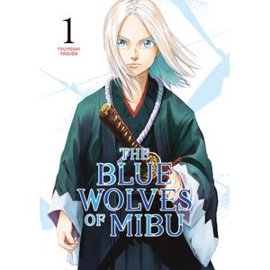 [The Blue Wolves Of Mibu: Volume 1 (Product Image)]