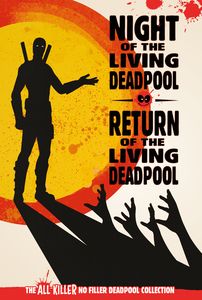 [Deadpool: All Killer No Filler Graphic Novel Collection #10: Night Of The Living Deadpool (Product Image)]