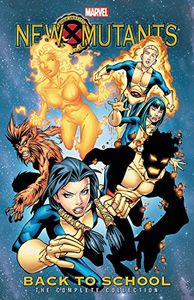 [New Mutants: Complete Collection: Back To School (Product Image)]