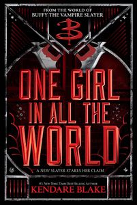 [Buffy: The Next Generation: Book 2: One Girl In All The World (Hardcover) (Product Image)]