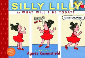 [Silly Lilly In What Will I Be Today? (Hardcover) (Product Image)]
