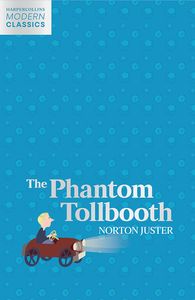 [Harper Collins Children's Modern Classics: The Phantom Tollbooth (Product Image)]