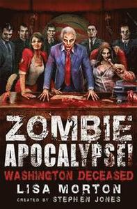 [Zombie Apocalypse!: Washington Deceased (Product Image)]