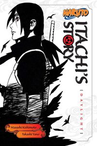 [Naruto: Itachi's Story: Novel: Volume 1 (Product Image)]