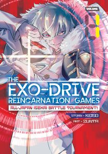 [The Exo-Drive Reincarnation Game: All-Japan Isekai Battle Tournament!: Volume 1 (Product Image)]