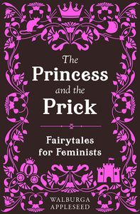 [The Princess & The Prick (Product Image)]