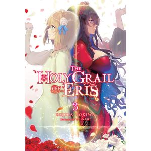 [The Holy Grail Of Eris: Volume 3 (Light Novel) (Product Image)]
