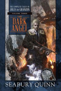 [The Dark Angel: The Complete Tales Of Jules De Grandin: Volume 3 (Hardcover) (Product Image)]