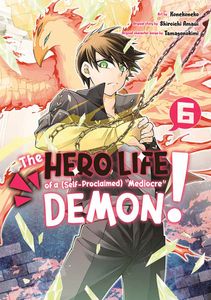 [The Hero Life Of A (Self-Proclaimed) Mediocre Demon!: Volume 6 (Product Image)]