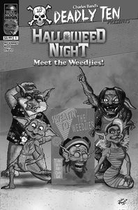 [Deadly Ten Presents: Halloweed Night: Meet The Weedjies (Cover B) (Product Image)]