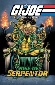 [G.I. Joe: A Real American Hero: Rise Of Serpentor (Hardcover) (Product Image)]