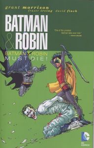 [Batman And Robin: Volume 3: Batman Robin Must Die (Product Image)]
