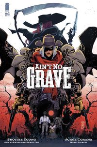 [The cover for Ain't No Grave #1]
