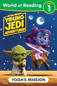 [Star Wars: Young Jedi Adventures: World of Reading: Yoda's Mission (Product Image)]