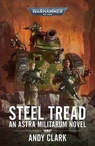 [Warhammer 40k: Steel Tread (Product Image)]